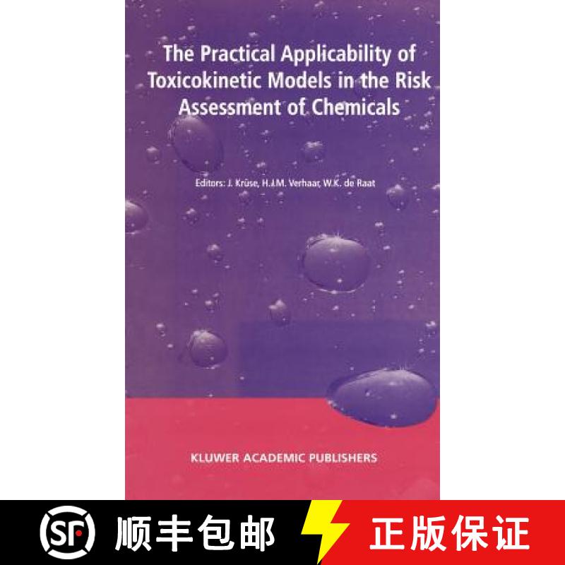 【3-4周达】Practical Applicability of Toxicokinetic Models in the Risk Assessment of Chemicals: Proce... [9781402009341]