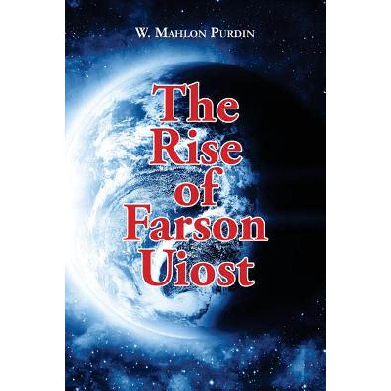 预订 the rise of farson uiost: the screen. [9780692025185]