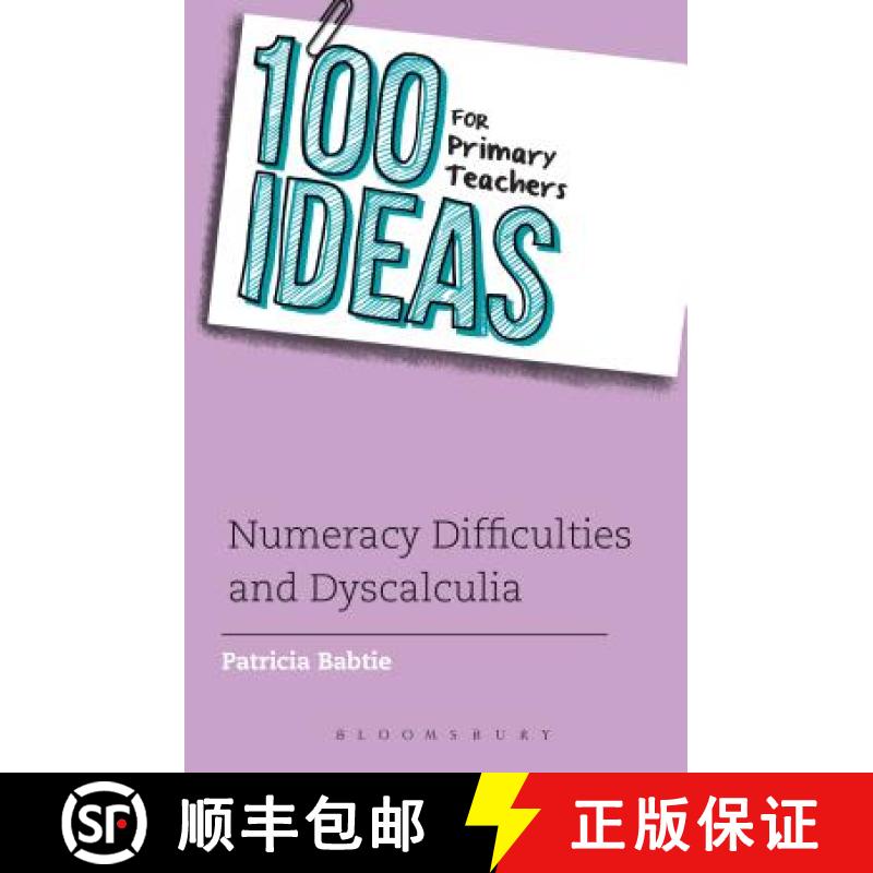 【3-4周达】100 Ideas for Primary Teachers: Numeracy Difficulties and Dyscalculia [9781441169730]
