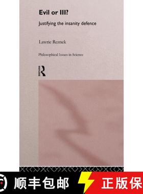【3-4周达】Evil or Ill?: Justifying the Insanity Defence [9780415166997]