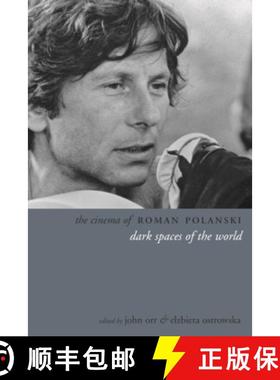 【3-4周达】The Cinema of Roman Polanski: Dark Spaces of the World [9781904764762]