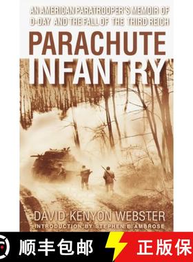 预订 Parachute Infantry: An American Paratrooper's Memoir of D-Day and the Fall of the Third Reich [9780385336499]