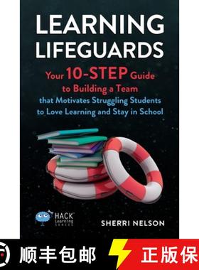 【3-4周达】Learning Lifeguards: Your 10-Step Guide to Building a Team that Motivates Struggling Stude... [9781956512625]
