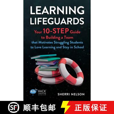 【3-4周达】Learning Lifeguards: Your 10-Step Guide to Building a Team that Motivates Struggling Stude... [9781956512625]