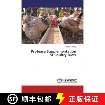 预订 Protease Supplementation of Poultry Diets [9783659555794]