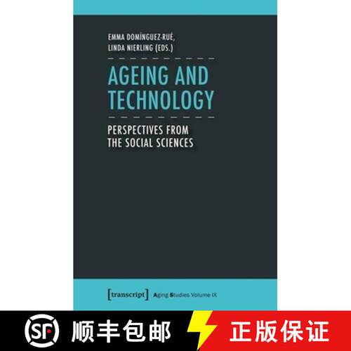【3-4周达】Ageing and Technology : Perspectives from the Social Sciences [9783837629576]