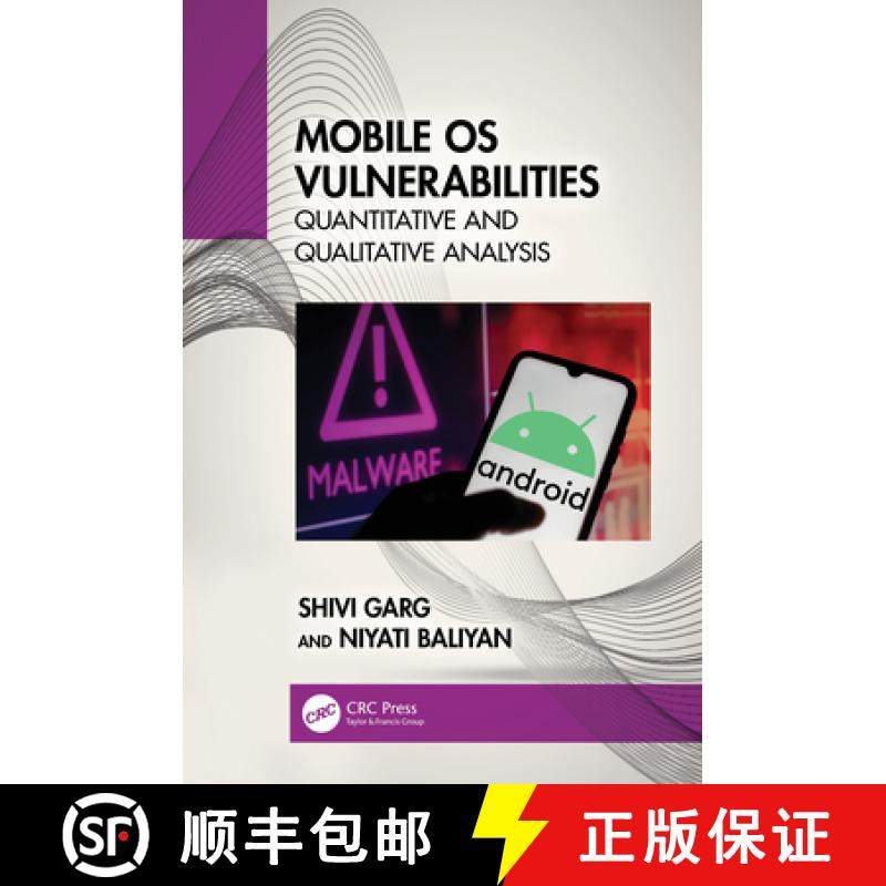 【3-4周达】Mobile OS Vulnerabilities: Quantitative and Qualitative Analysis [9781032407463]