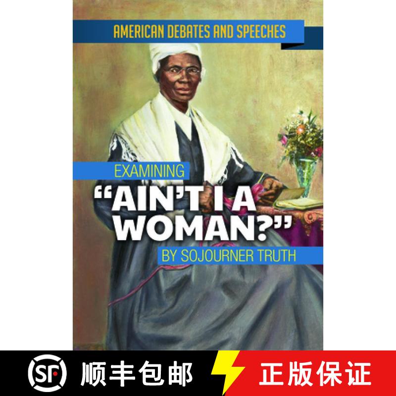 【3-4周达】精装 Examining Ain't I a Woman? by Sojourner Truth [9781978515048]图片