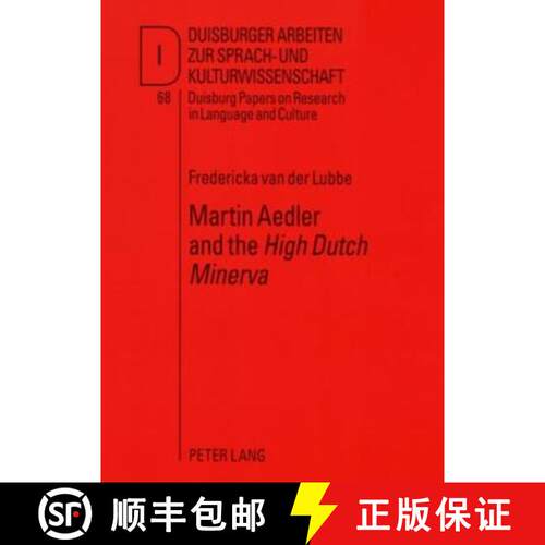 【3-4周达】Martin Aedler and the «High Dutch Minerva»: The First German Grammar for the English [9783631562871]