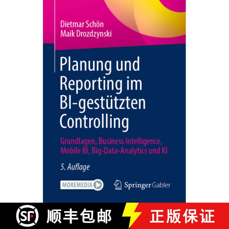 【3-4周达】Planung und Reporting im BI-gestützten Controlling : Grundlagen, Business Intelligence, M... [9783658474959]