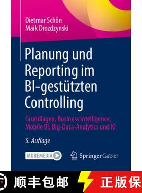 【3-4周达】Planung und Reporting im BI-gestützten Controlling : Grundlagen, Business Intelligence, M... [9783658474959]