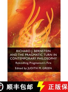 【3-4周达】Richard J. Bernstein and the Pragmatist Turn in Contemporary Philosophy: Rekindling Pragma... [9781137352699]