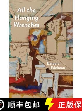 【3-4周达】All the Hanging Wrenches [9780887486821]