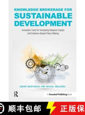 【3-4周达】Knowledge Brokerage for Sustainable Development : Innovative Tools for Increasing Research... [9781783532537]