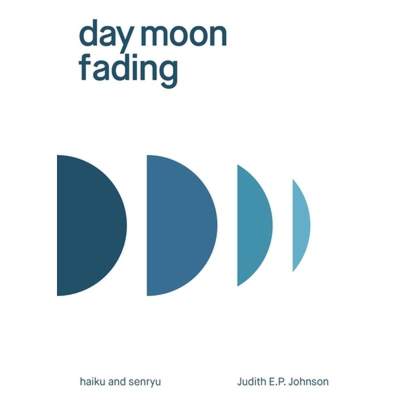 【4周达】day moon fading: haiku and senryu [9781761092053]