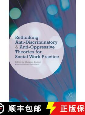 预订 Rethinking Anti Discriminatory and Anti Oppressive Theories for Social Work Prac: Theories of An... [9781137023971]