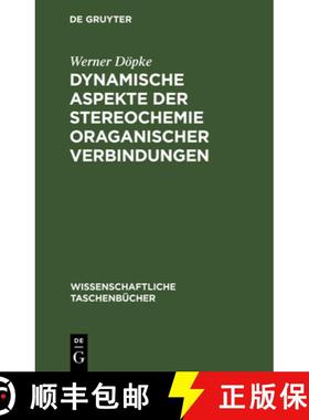 预订 Dynamische Aspekte der Stereochemie oraganischer Verbindungen [9783112540978]