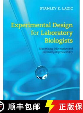 【3-4周达】Experimental Design for Laboratory Biologists: Maximising Information and Improving Reprod... [9781107424883]