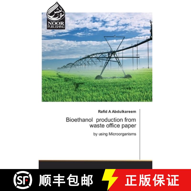 【2-3周达】Bioethanol production from waste office paper [9786202351201]