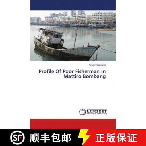 预订 Profile Of Poor Fisherman In Mattiro Bombang [9786139880881]