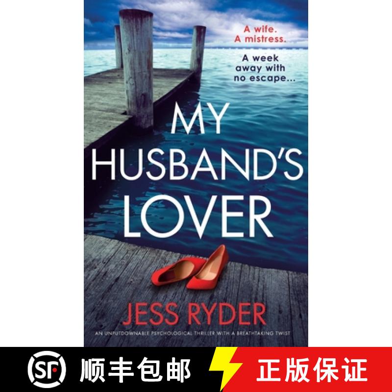 【3-4周达】My Husband's Lover: An unputdownable psychological thriller with a breathtaking twist [9781803145204]