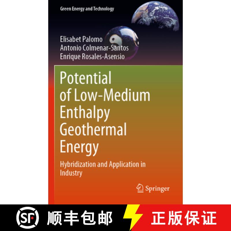 【2-3周达】Potential of Low-Medium Enthalpy Geothermal Energy : Hybridization and Application in Indu... [9783030956288]