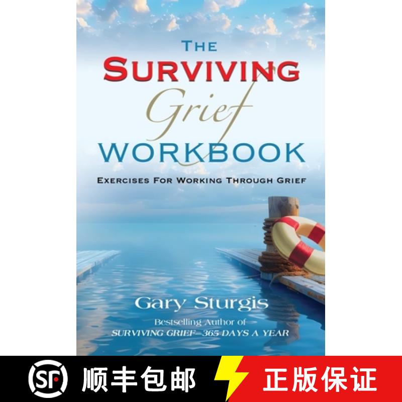 【3-4周达】The SURVIVING GRIEF Workbook: Exercises For Working Through Grief [9781959623298]