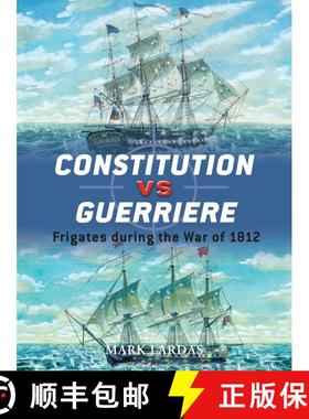 预订 Constitution vs Guerriere: Frigates during the War of 1812 [9781846034343]