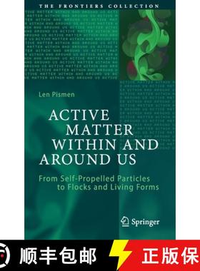 【3-4周达】Active Matter Within and Around Us : From Self-Propelled Particles to Flocks and Living Forms [9783030684204]