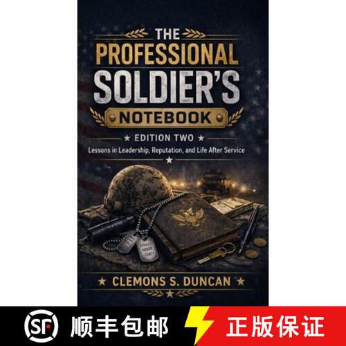 【3-4周达】The Professional Soldier's Notebook: Lessons in Leadership, Reputation, and Life After Ser... [9798295837050]