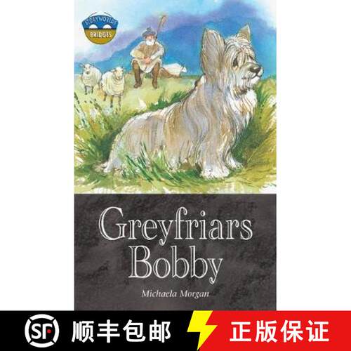 【3-4周达】Storyworlds Bridges Stage 12 Greyfriars Bobby (single) [9780435144524]