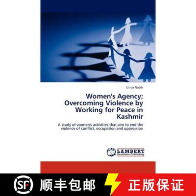 【3-4周达】Women's Agency; Overcoming Violence by Working for Peace in Kashmir [9783847344971]