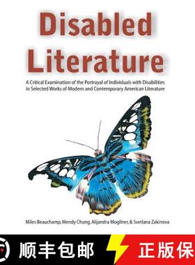 【3-4周达】Disabled Literature: A Critical Examination of the Portrayal of Individuals with Disabilit... [9781627345309]