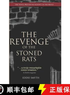 预订 The Revenge Of The Stoned Rats: The Novel Previously Known As The Prince [9781527226050]