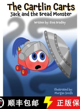 【3-4周达】The Cartlin Carts Jack and the Bread Monster [9781954138094]