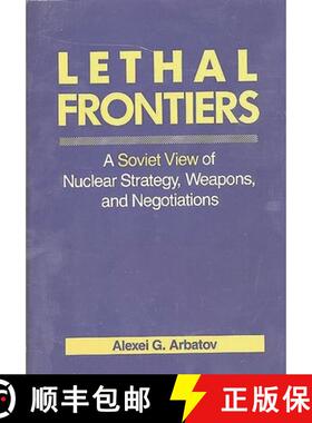 【3-4周达】Lethal Frontiers: A Soviet View of Nuclear Strategy, Weapons, and Negotiations [9780275930172]