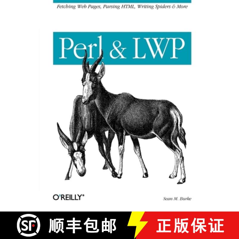 【3-4周达】Perl & LWP: Fetching Web Pages, Parsing Html, Writing Spiders & More [9780596001780]