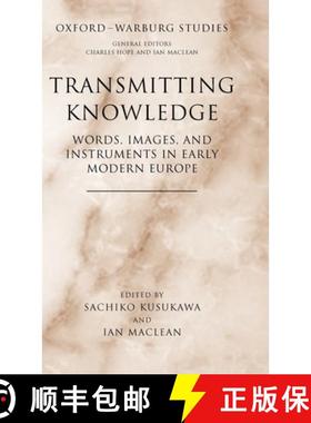 【3-4周达】Transmitting Knowledge: Words, Images, and Instruments in Early Modern Europe [9780199288786]