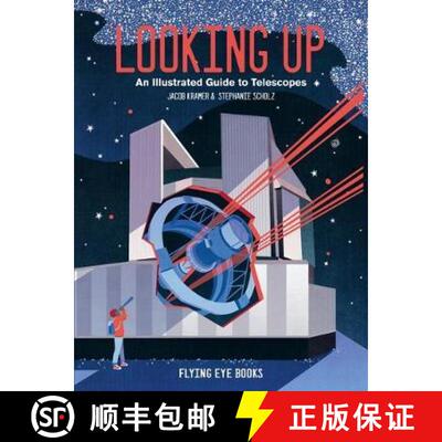 Looking Up: An Illustrated Guide to Telescopes [9781912497249]