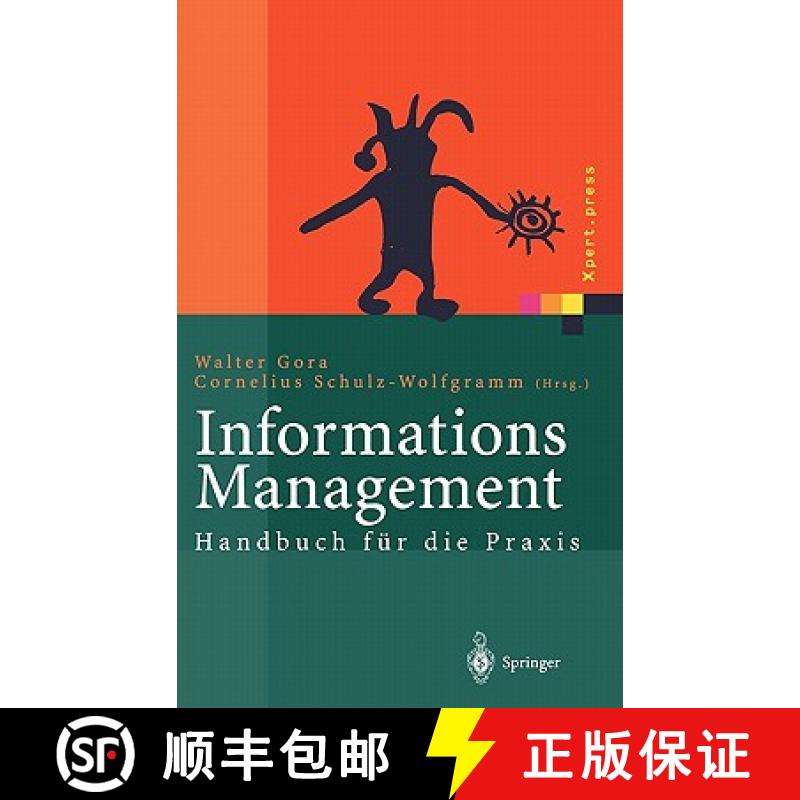 【3-4周达】Informations Management: Handbuch Für Die PRAXIS [9783540440567]