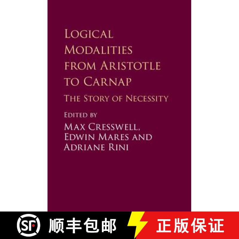 【3-4周达】Logical Modalities from Aristotle to Carnap: The Story of Necessity [9781107077881]