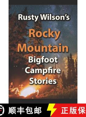 【3-4周达】Rusty Wilson's Rocky Mountain Bigfoot Campfire Stories [9781948859004]