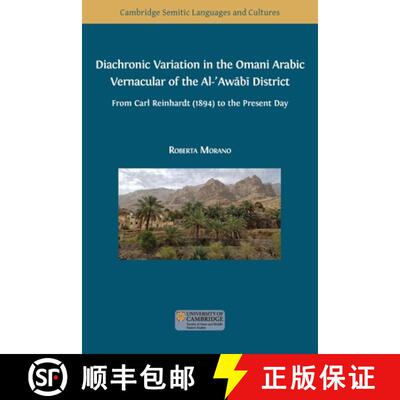 【3-4周达】Diachronic Variation in the Omani Arabic Vernacular of the Al-ʿAwābī District [9781800647220]