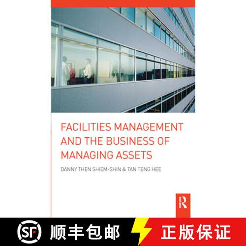 【3-4周达】Facilities Management and the Business of Managing Assets [9780367576547]