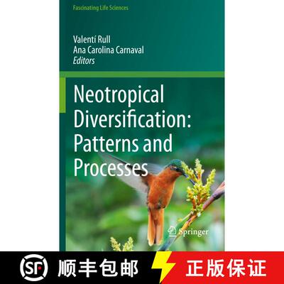 【3-4周达】Neotropical Diversification: Patterns and Processes [9783030311698]