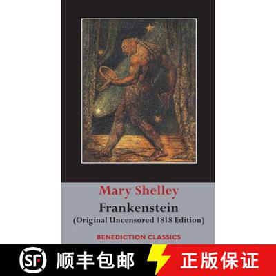 【3-4周达】精装 Frankenstein; or, The Modern Prometheus: (Original Uncensored 1818 Edition) [9781781398876]