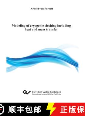 【3-4周达】Modeling of cryogenic sloshing including heat and mass transfer [9783954046539]