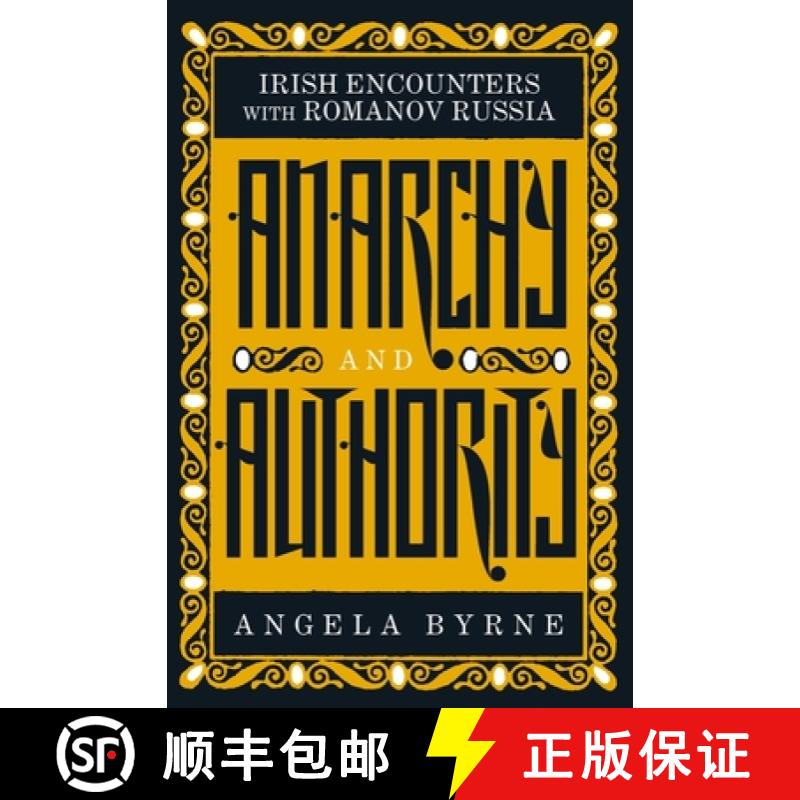 【2-3周达】Anarchy and Authority: Irish Encounters with Romanov Russia [9781843518938]