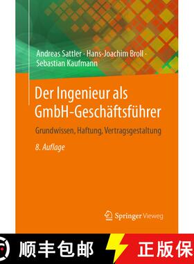 【3-4周达】Der Ingenieur als GmbH-Geschäftsführer : Grundwissen, Haftung, Vertragsgestaltung (8. Au... [9783662658352]
