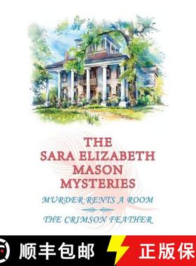 预订 The Sara Elizabeth Mason Mysteries, Volume 1: Murder Rents a Room / The Crimson Feather [9781616464417]